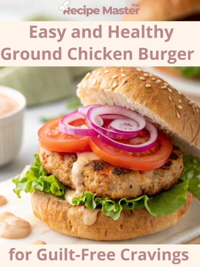 Healthy Ground Chicken Burger