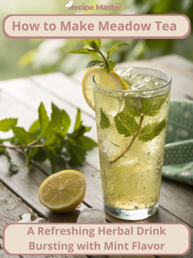 Meadow Tea Recipe